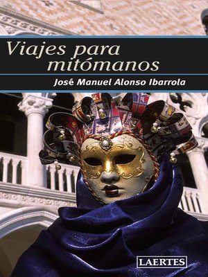 cover image of Viajes para mitómanos